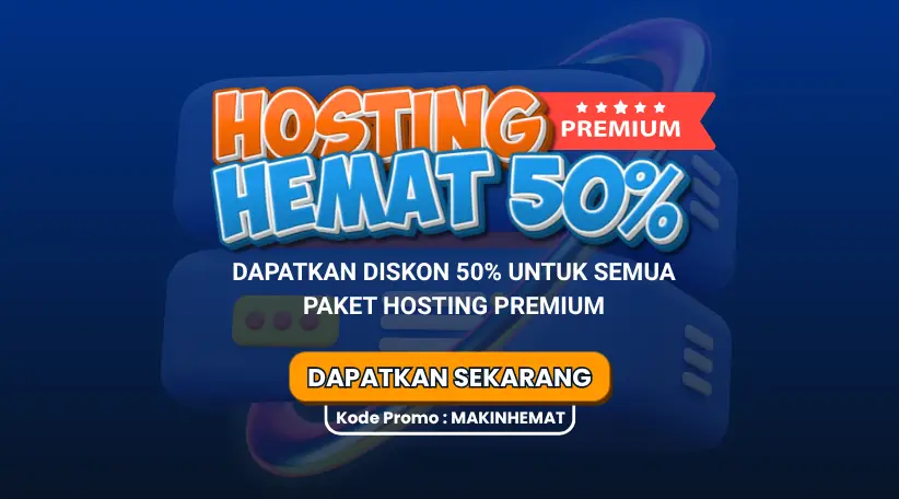 Promo Hosting Premium: Hemat 50% untuk Performa Website Maksimal